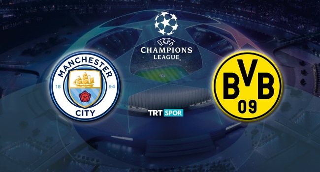 CANLI ANLATIM | Manchester City-Borussia Dortmund - TRT Spor - Türkiye`nin güncel spor haber kaynağı