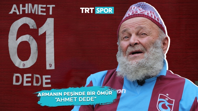 Armanın peşinde bir ömür: Trabzonlu Ahmet Dede