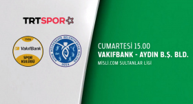 VakıfBank-Aydın BŞB. maçı TRT SPOR Yıldız'da