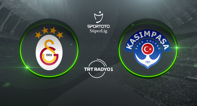 TRT Spor: Galatasaray, Kasımpaşa'yı konuk edecek