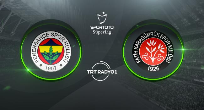 TRT Spor: Fenerbahçe'nin konuğu Fatih Karagümrük
