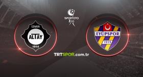 Altay - Eyüpspor maçı trtspor.com.tr'de