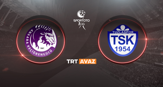Keçiörengücü - Tuzlaspor maçı TRT AVAZ&#039;da