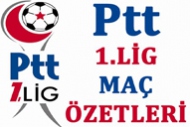 PTT 1. Lig 4. Hafta - Özetler