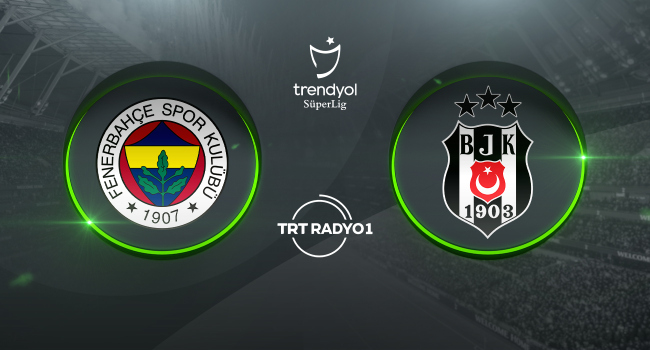 Süper Lig&#039;de derbi zamanı! Fenerbahçe mi, Beşiktaş mı?